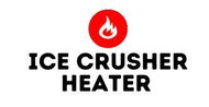 Ice Crusher Heaters